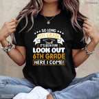 So Long 5th Grade Its Been Fun Look Out 6th Grade Youth Graduation Moving Up Shirt