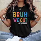 Bruh We Out 5th Graders Fifth Grade Graduation Class Of 2026 Middle School T-Shirt