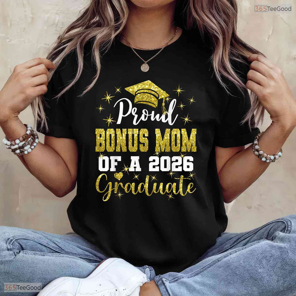 Super Proud Bonus Mom Of A 2026 Graduate High School Senior Family Party Shirt