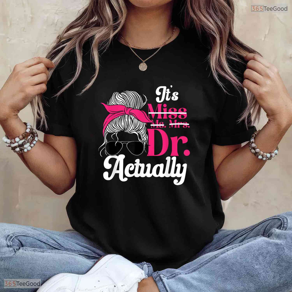 Official PhD Graduate Doctorate Degree Women University Commemoration T-Shirt