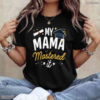My Mama Mastered It Class Of 2026 Masters Degree Family Graduation Kids T-Shirt