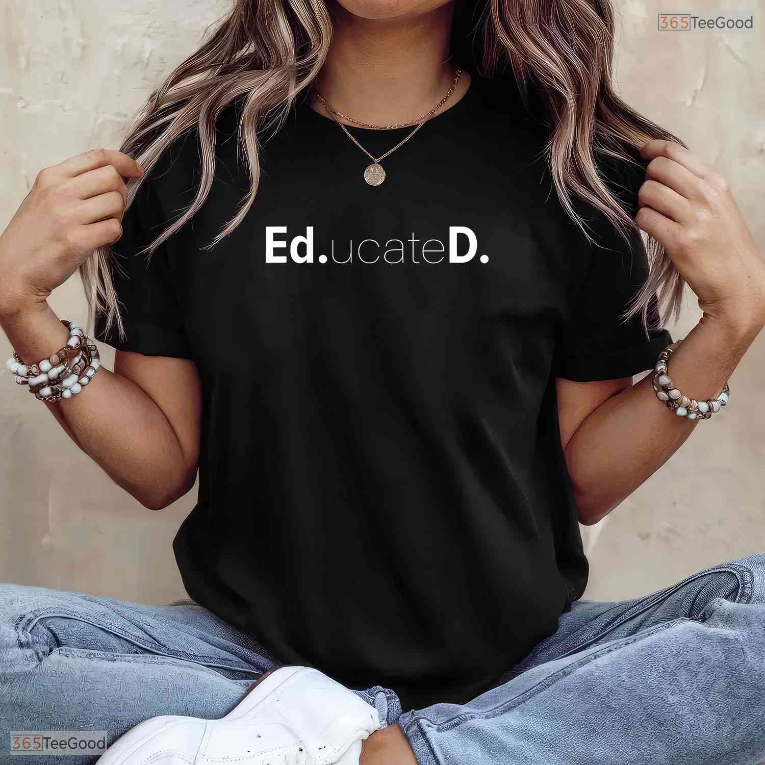 Funny Educated Doctoral Graduate EdD Degree University Commencement Party T-Shirt
