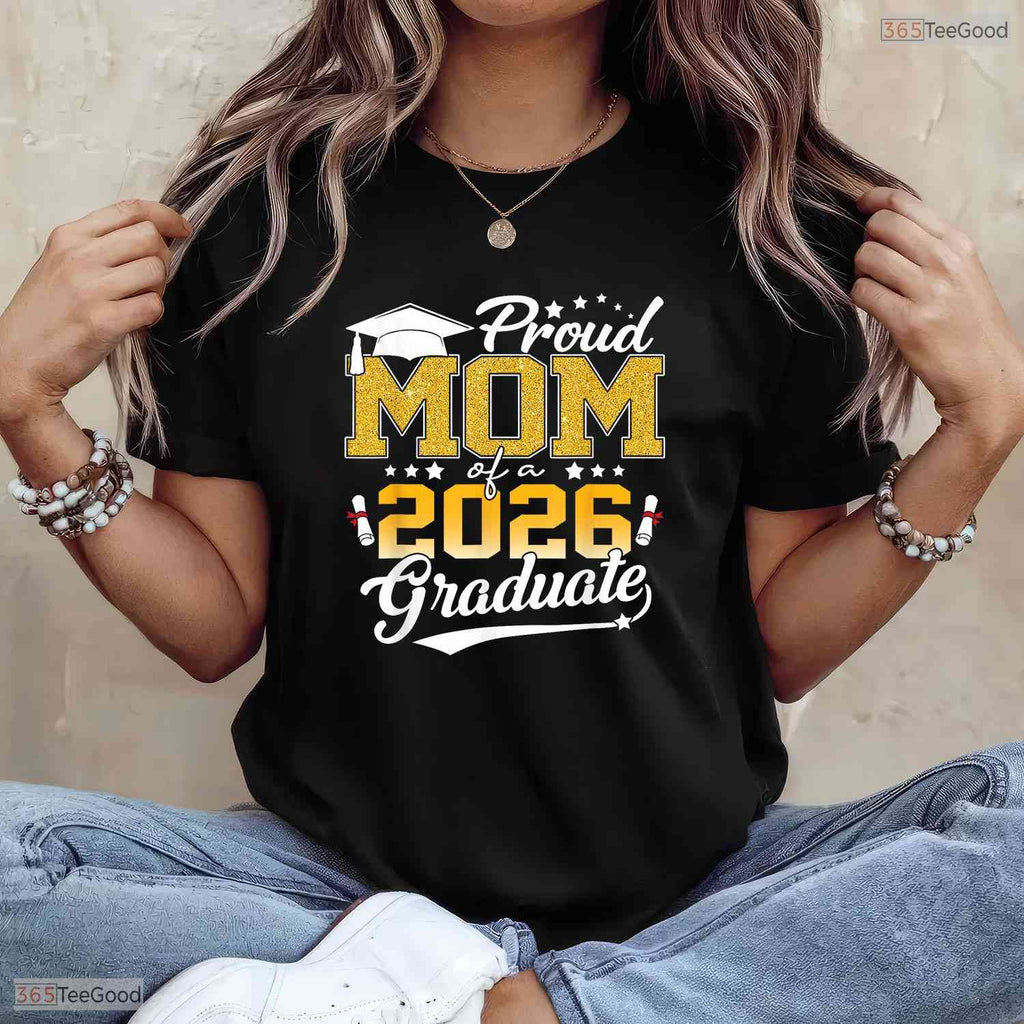 Senior Mom 2026 Proud Mother Of A Class Of 2026 Graduate Celebration T-Shirt