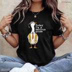 Funny Silly Goose Today I Am A Serious Goose High School College Graduation T-Shirt