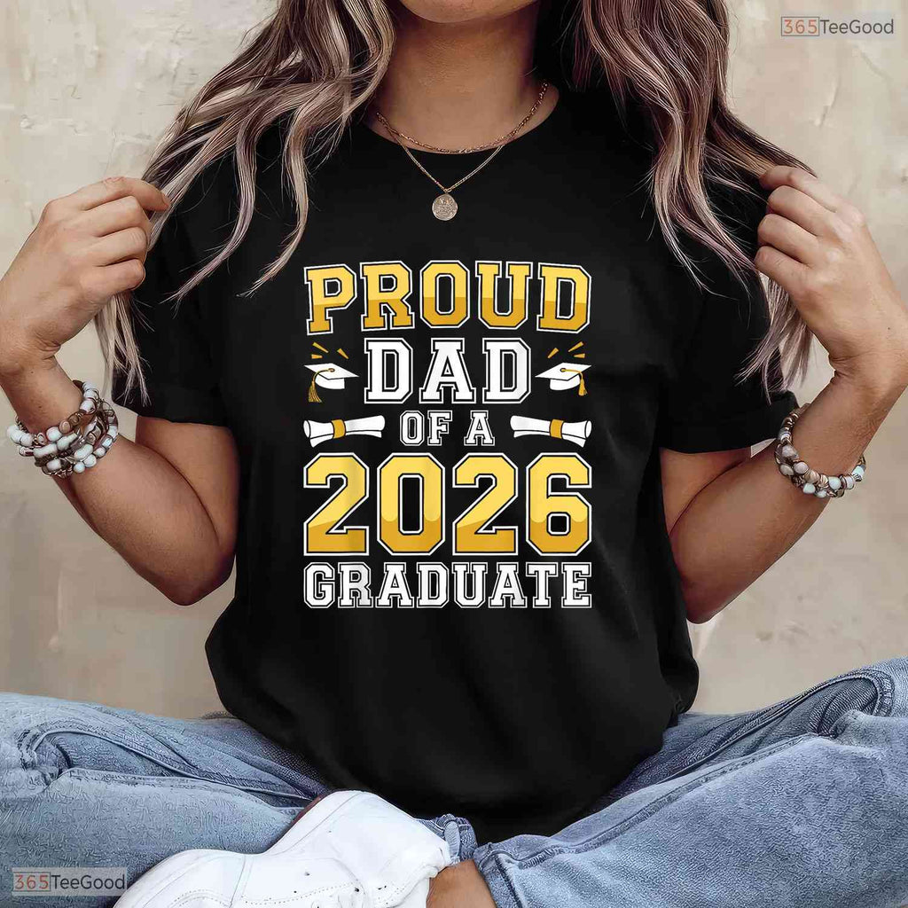 Proud Dad Of A 2026 Graduate Senior Class Matching Family Celebration Party T-Shirt