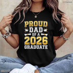 Proud Dad Of A 2026 Graduate Senior Class Matching Family Celebration Party T-Shirt