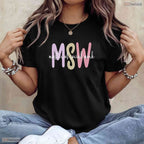 MSW Master Of Social Work Degree College Graduate University Commemoration Shirt