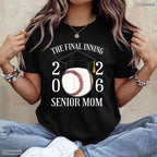 The Final Inning Senior Baseball Mom Class Of 2026 Graduate Sports Team T-Shirt