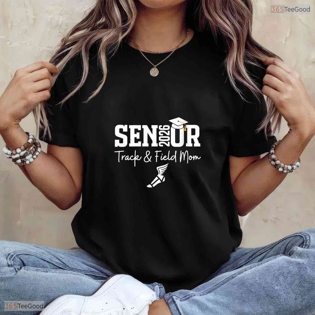 Proud Track And Field Senior Mom Class Of 2026 Graduation Sports Family T-Shirt