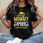 Proud Mommy Of A 5th Grade Graduate 2026 Elementary School Ceremony Shirt
