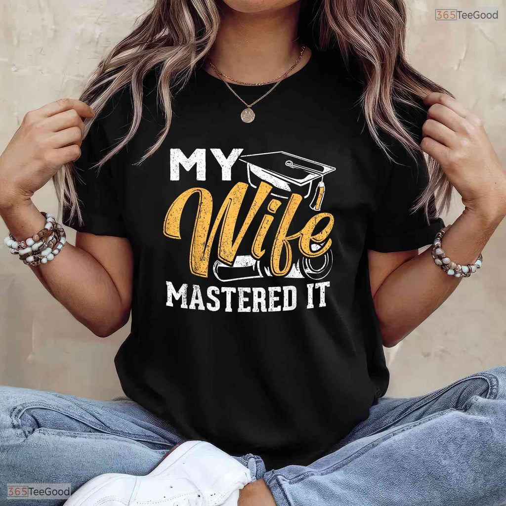 My Wife Mastered It Class Of 2026 Masters Degree Holder Graduation Party Shirt