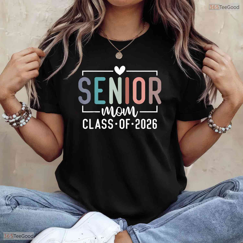 Senior Mom Class Of 2026 Proud Mother Of A High School Graduate Party T-Shirt