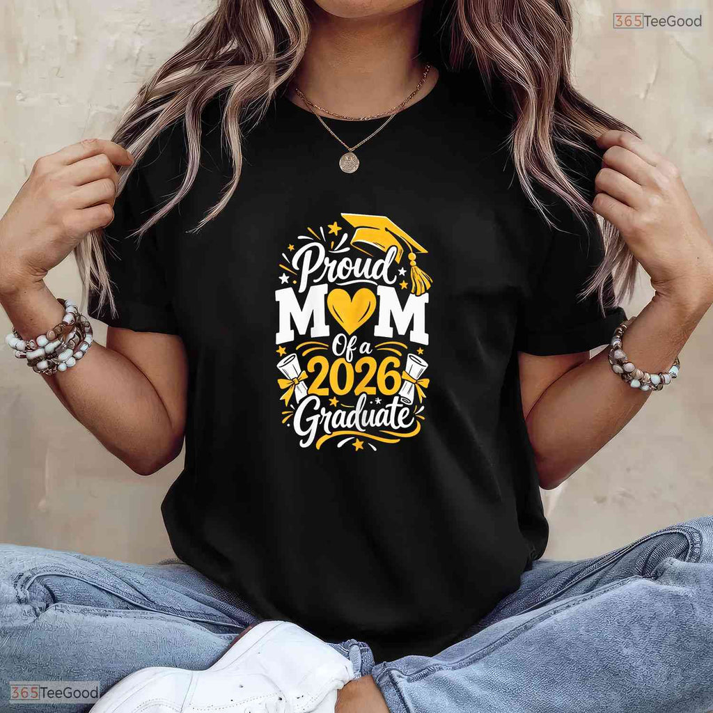 Proud Mother Of A 2026 Graduate University College Ceremony Celebration Shirt