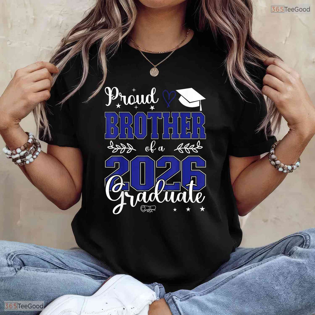 Proud Brother Of A Class Of 2026 Graduate Matching Family Party Shirt
