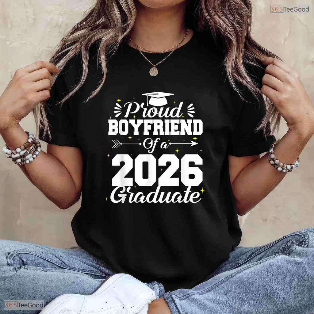 Supportive Proud Boyfriend Of A Class 2026 Graduate Senior Party T-Shirt