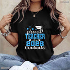 Super Proud Teacher Of A 2026 Graduate High School Senior Support T-Shirt