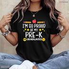 I Am So Proud Of My Pre K Graduates Last Day Of School Teacher T-Shirt