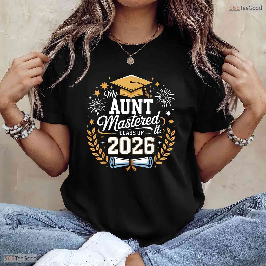 My Aunt Mastered It Class Of 2026 Masters Degree Family Graduation Party T-Shirt