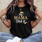 My Mama Did It Proud Family Class Of 2026 Senior Graduate Celebration T-Shirt