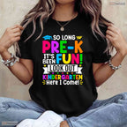 So Long Pre K Hello Kindergarten Here I Come Early Childhood Graduation T-Shirt