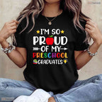 Supportive Proud Of My Preschool Graduates Last Day Of School Teacher T-Shirt