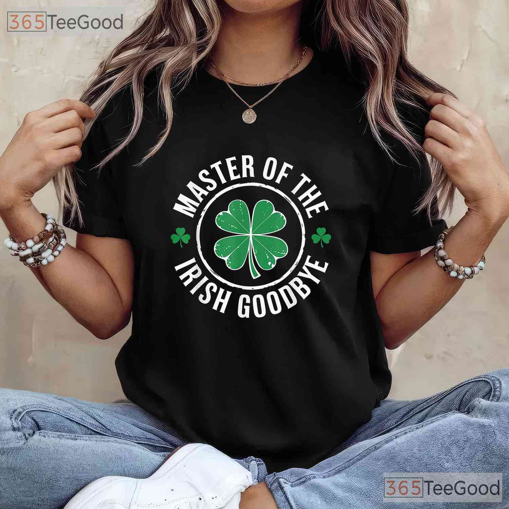 Master Of The Irish Goodbye St Patricks Day T-Shirt Funny Introvert Tee