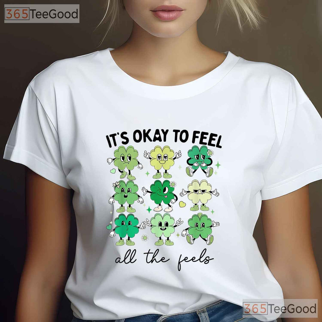 Its Okay To Feel All The Feels SPED St Patricks Day T-Shirt Teacher Tee