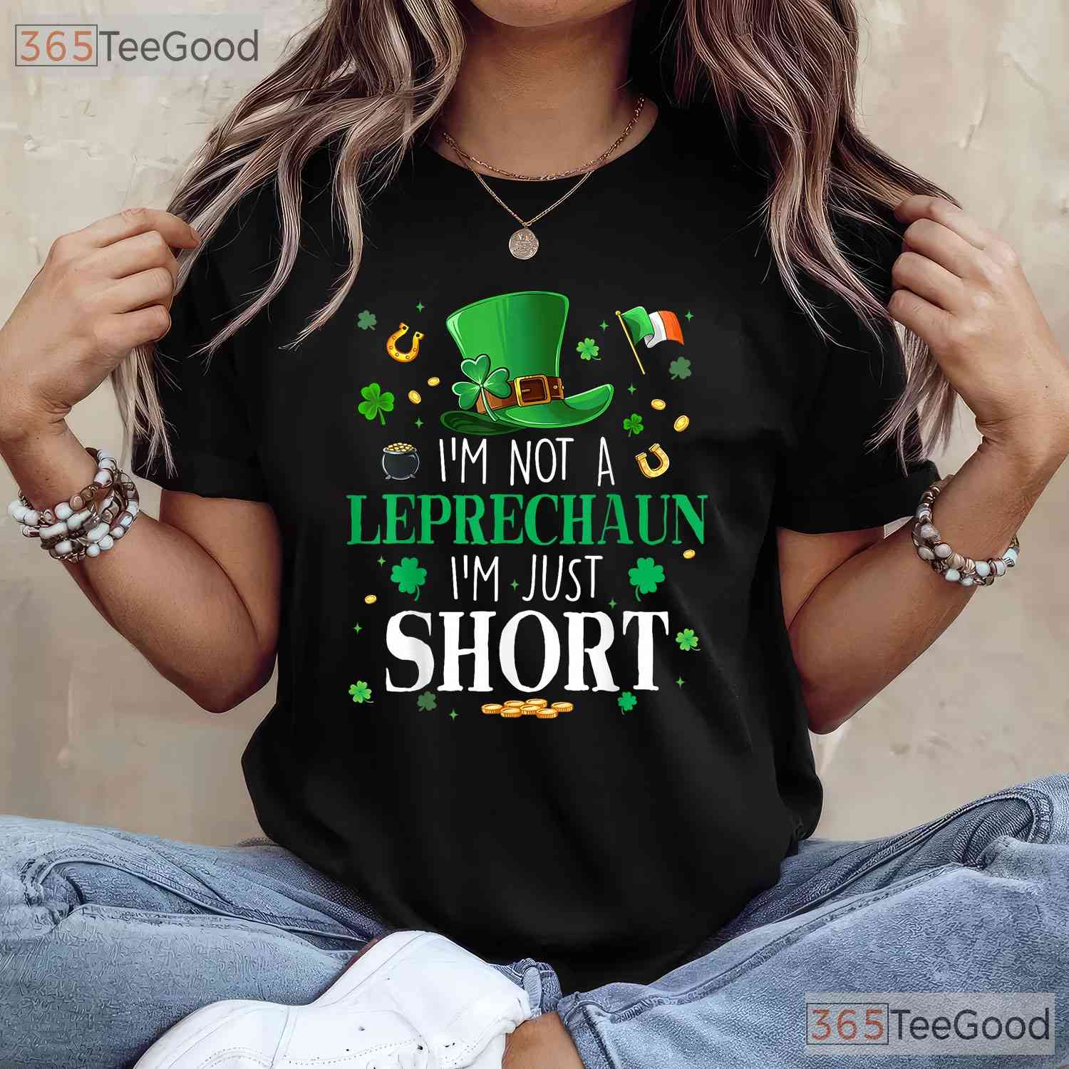 Im Not A Leprechaun Im Just Short St Patricks Day T-Shirt Funny Height Joke