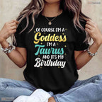 Goddess Taurus Queen Zodiac Birthday T-Shirt- Unique May Birthday Shirt Gift