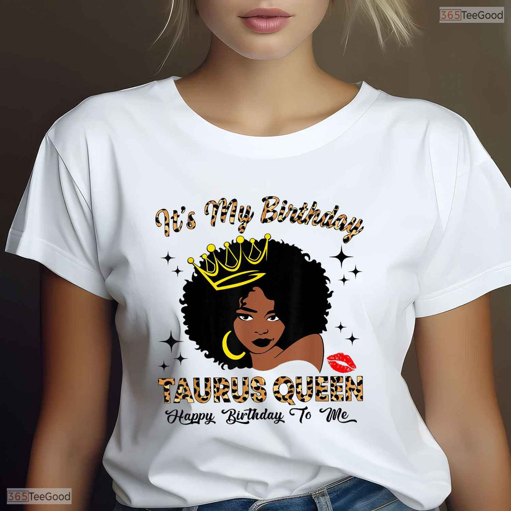 African American Taurus Queen Birthday T-Shirt- Unique May Birthday Shirt Gift