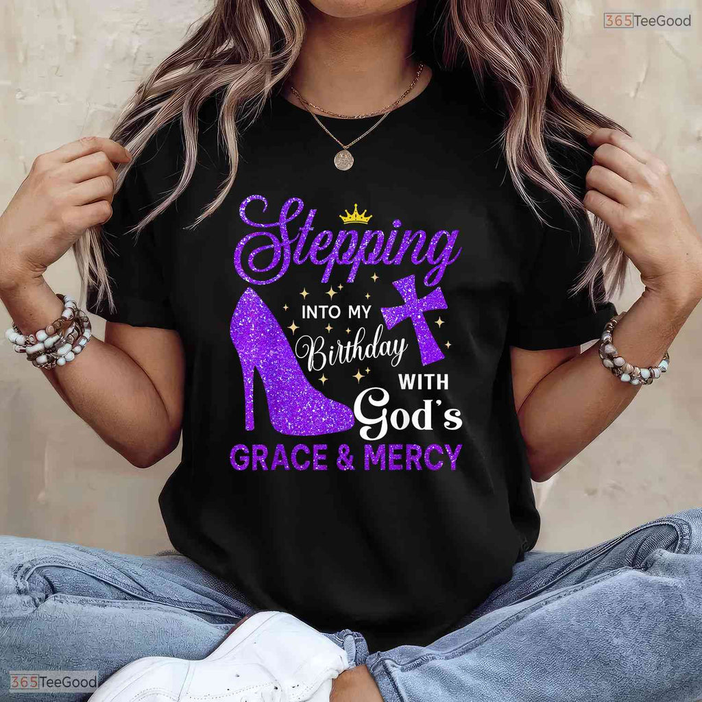 Stepping Into My May Birthday With God's Grace And Mercy Blessed T-Shirt Gift