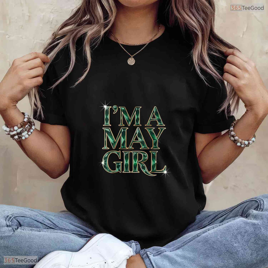 Beautiful I Am A May Girl Emerald Green Birthstone Themed V-Neck T-Shirt For Women