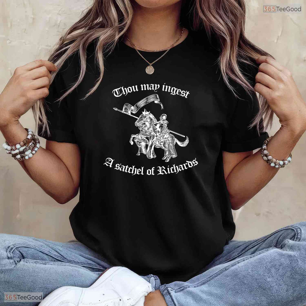 Thou May Ingest A Satchel Funny Sarcastic May Birthday Gift Shirt For Adults