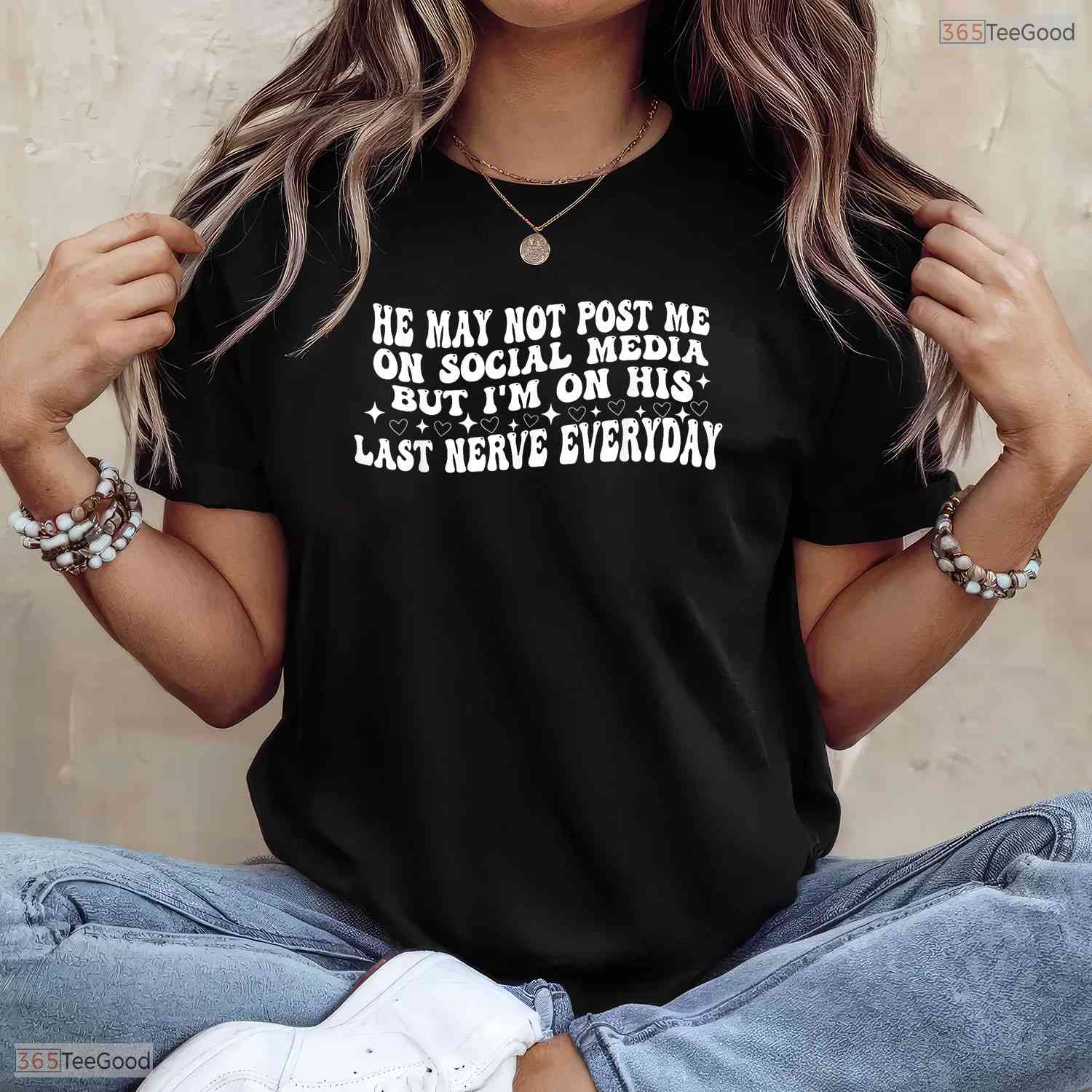 He May Not Post Me Funny Sarcastic Wife May Birthday Celebration Shirt Gift