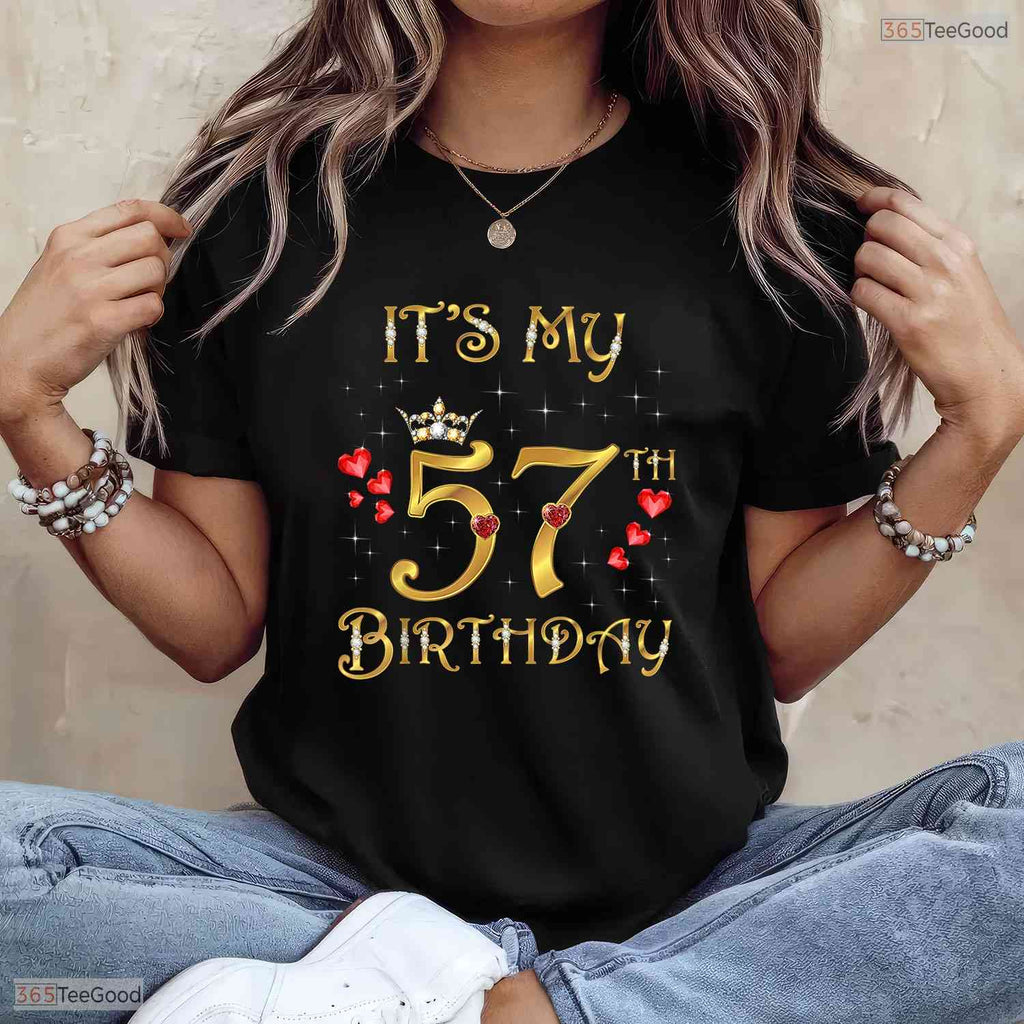 It Is My 57th Birthday Queen Milestone May Birthday Celebration Shirt For Her