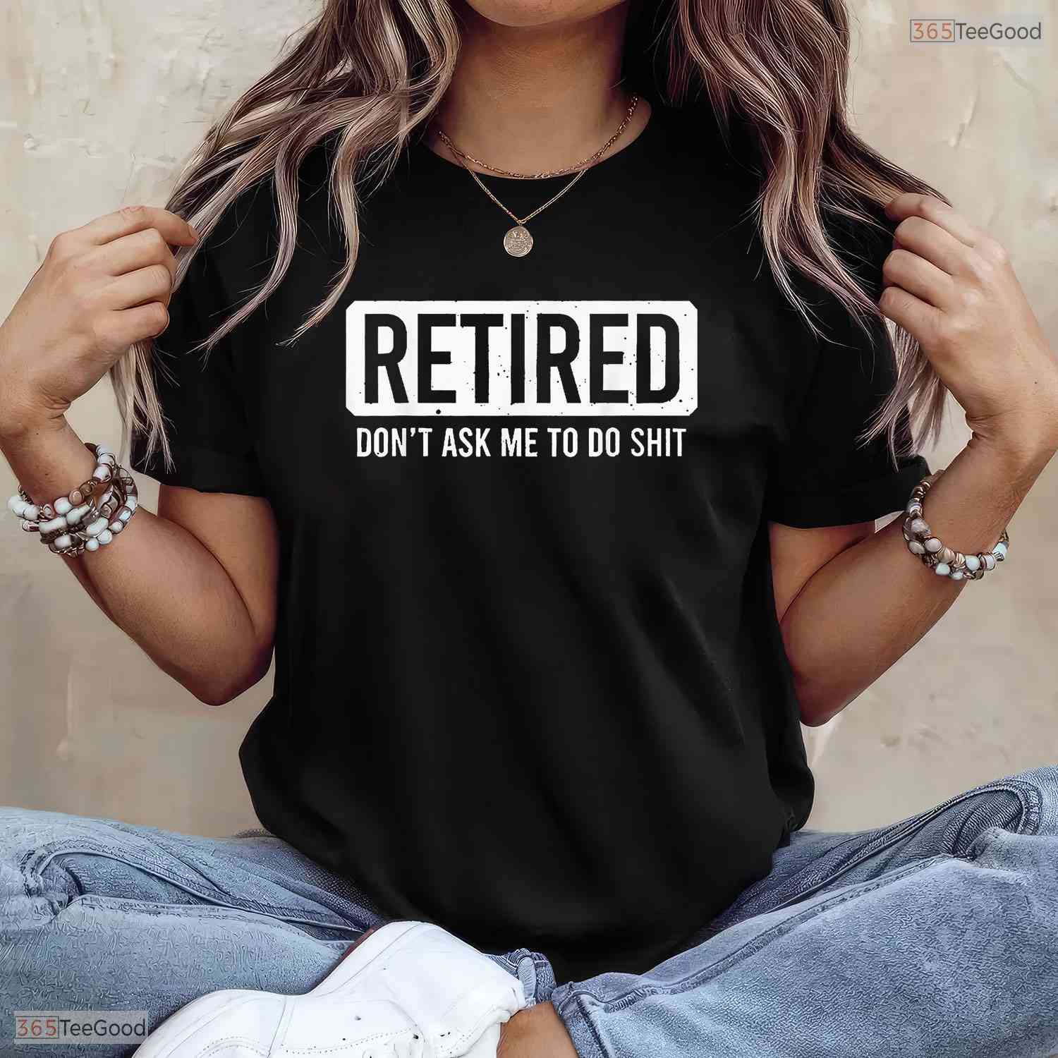 Funny Do Not Ask Me To Do Stuff Retired T-Shirt- May Birthday Shirt Gift