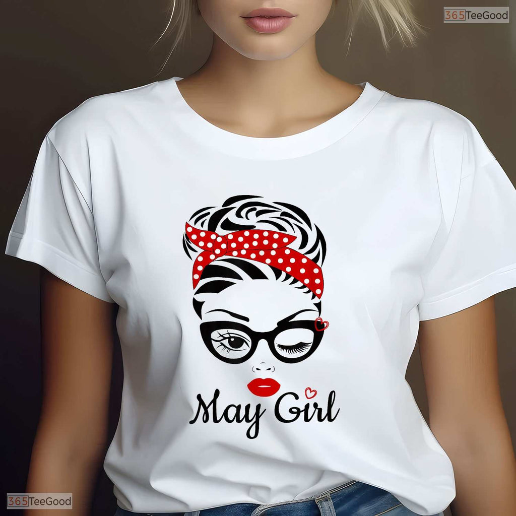 Women Girl Born In May Birthday T-Shirt- Best May Girl Birthday Shirt Gift