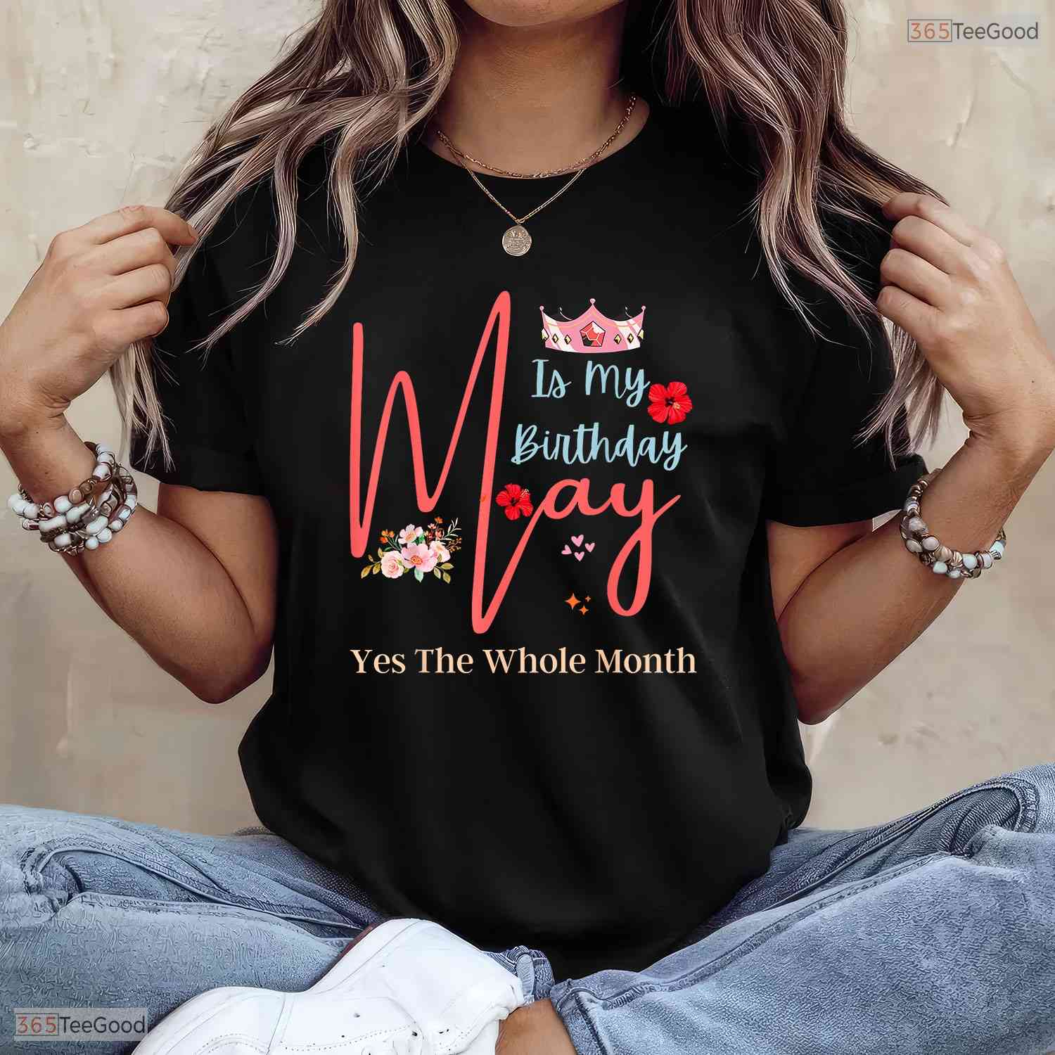 Yes The Whole Month May Is My Birthday T-Shirt- Unique May Birthday Apparel
