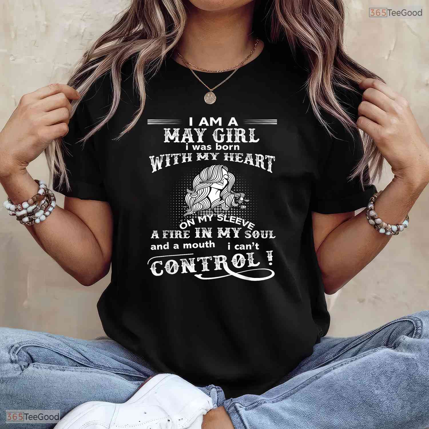 I Am A May Girl Born With My Heart T-Shirt- Unique May Birthday Apparel Idea