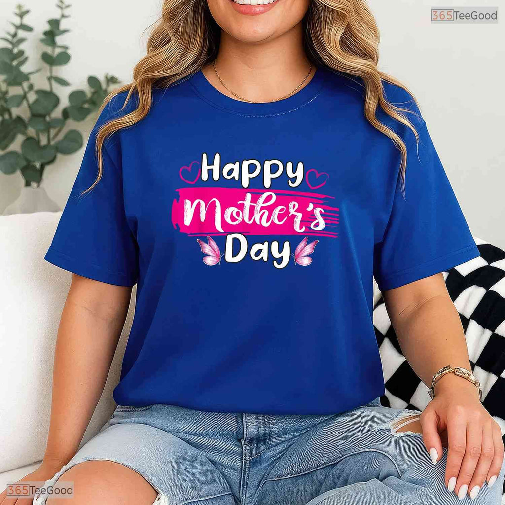 Happy Mothers Day Mommy Shirt Cute Butterfly Mothers Day T-Shirt Gift Idea