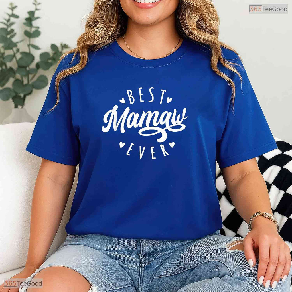 Best Mamaw Ever Modern Calligraphy Mamaw Mothers Day T-Shirt Gift For Women
