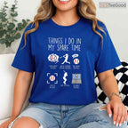 Things I Do In My Spare Time Baseball T-Shirt Funny Player Men Women Apparel