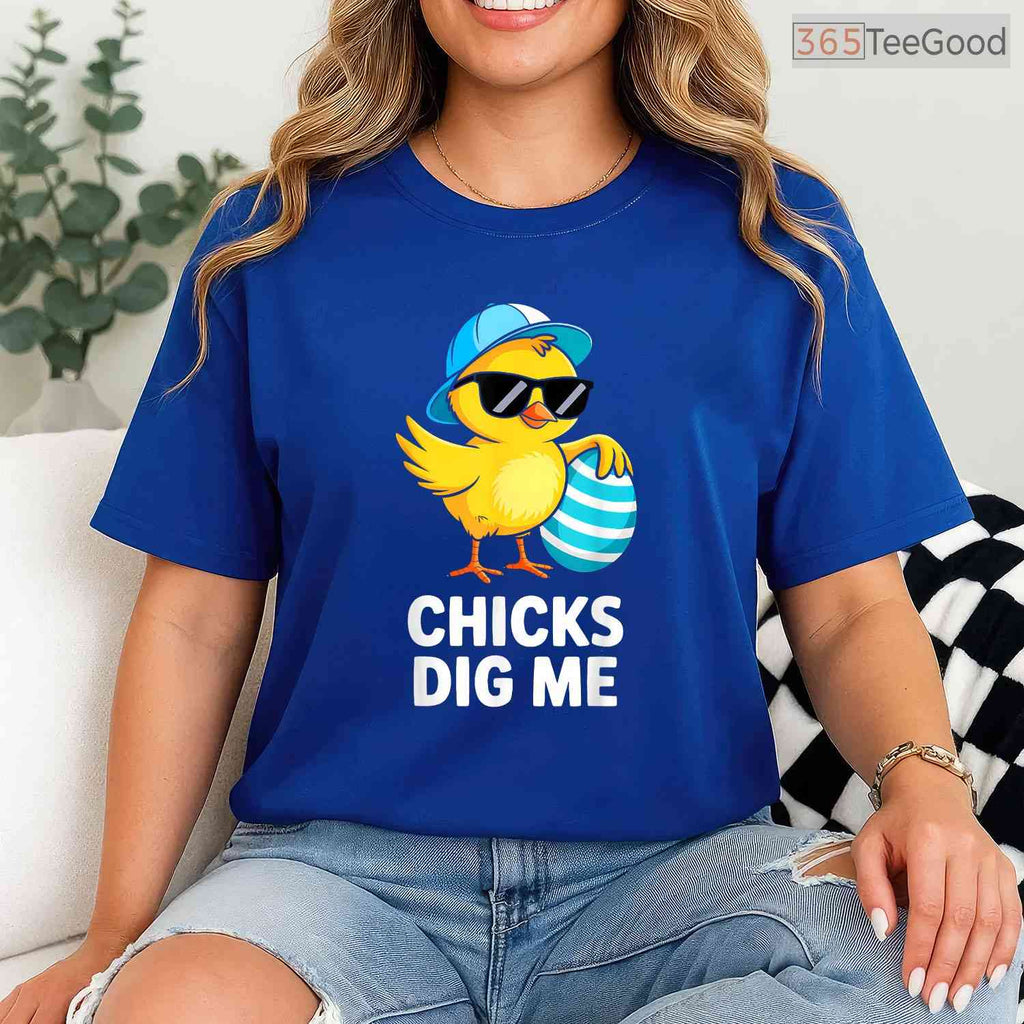 Chicks Dig Me Easter Toddler Boys Men T-Shirt Funny Happy Easter Humor Shirt