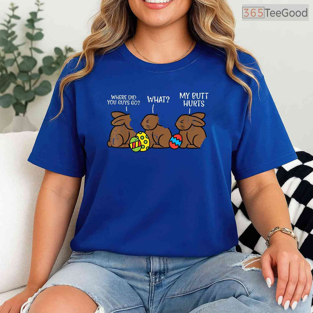 Where Did You Guys Go Chocolate Bunny T-Shirt Funny Easter Kids Humor Gift Tee