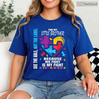 His Fight Is My Fight Blue Little Brother Autism T-Shirt April Awareness