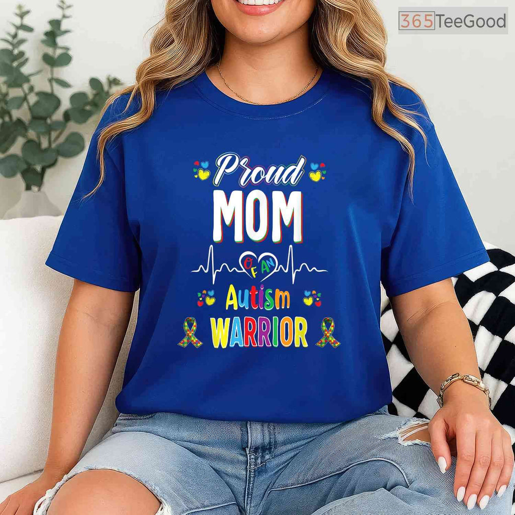 Proud Mom Autism Warrior Awareness Ribbon Shirt April Support Autistic T-Shirt