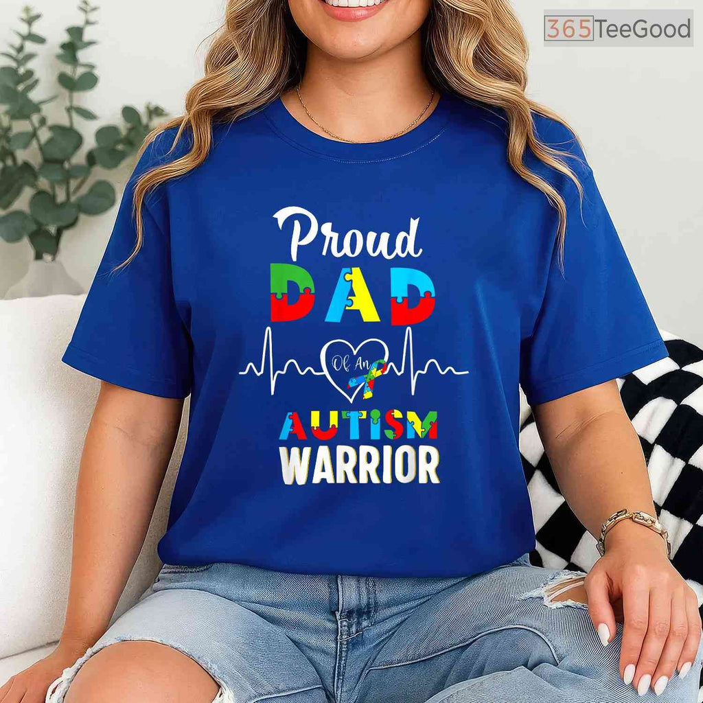 Proud Autism Dad Warrior Matching Family Shirt April Awareness Support T-Shirt