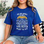 As An April Girl I Have 3 Sides T-Shirt - Funny Personality Tee - April Birthday Gift