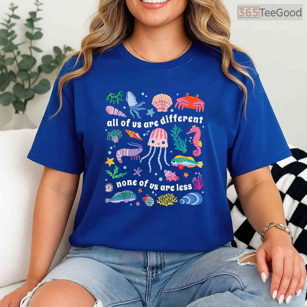 All Of Us Are Different None Of Us Are Less Autism Shirt April Awareness T-Shirt