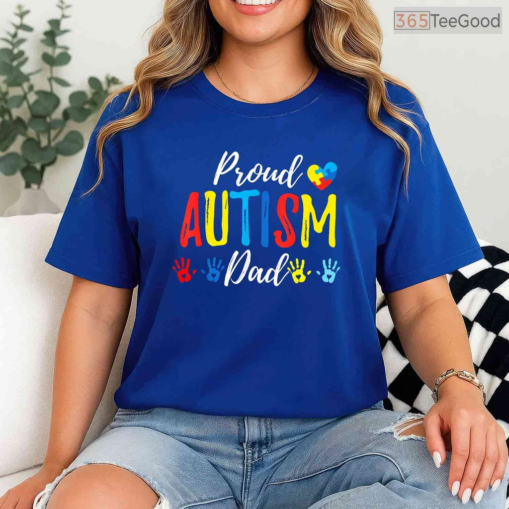 Proud Dad Autism Awareness Family Matching Shirt April Support Men T-Shirt